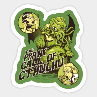 The Prank Call of Cthulhu Sticker